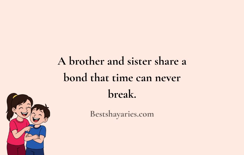 Heart Touching Emotional Brother and Sister Quotes